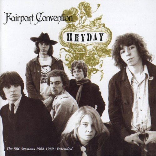 Fairport Convention - Heyday [BBC Radio Sessions 1968-1969] (1987)