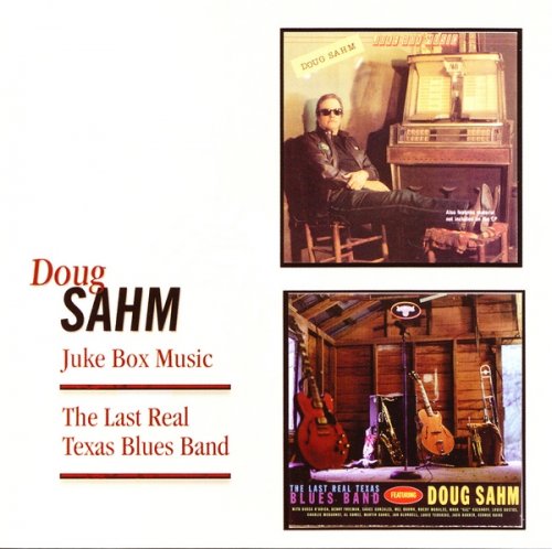 Doug Sahm - Juke Box Music / The Last Real Texas Blues Band (1989/94)(2009) 2CD
