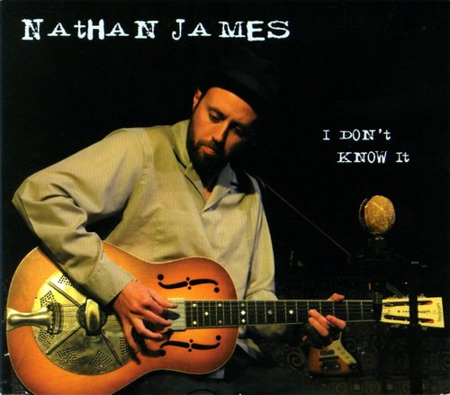 Nathan James - I Don't Know It (2009)