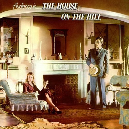 Audience - House On The Hill (1971)