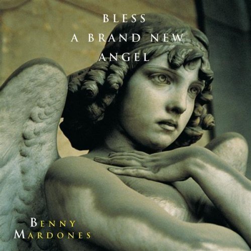Benny Mardones - Bless A Brand New Angel (1998)