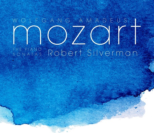 Wolfgang Amadeus Mozart, Robert Silverman - The Piano Sonatas 2010