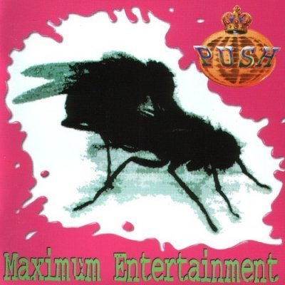 Push - Maximum Entertainment (1996)
