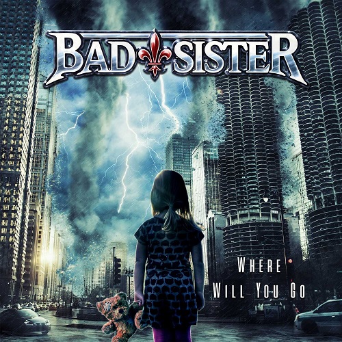 Bad Sister - Where Will You Go 2022