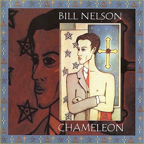 Bill Nelson (Be Bop Deluxe) - Chameleon (1985)
