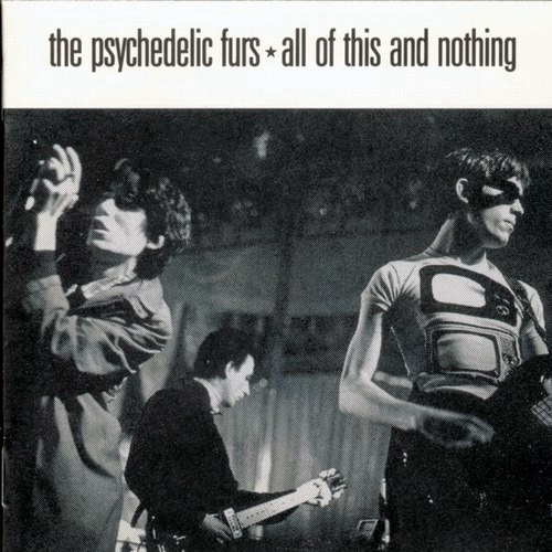 The Psychedelic Furs - All of This and Nothing (1988) [24/48 Hi-Res]