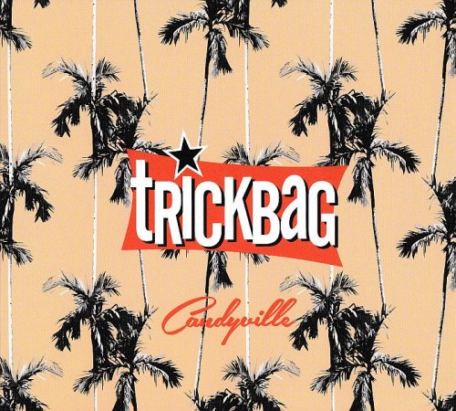 Trickbag - Candyville (2015)