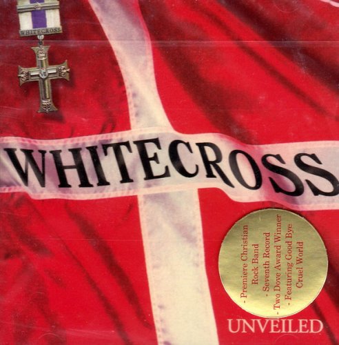 Whitecross - Unveiled (1994)