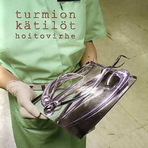 Turmion Kätilöt - Hoitovirhe (2004)