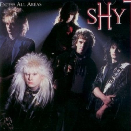 Shy - Excess All Areas (1987)