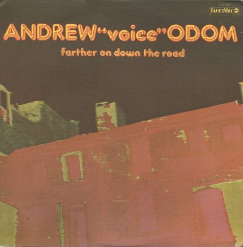 Andrew 'Voice' Odom - Farther On Down the Road (1973) [Vinyl-Rip]