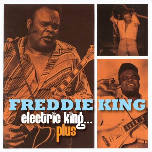 Freddie King - Electric King… Plus (2022) [3CD]