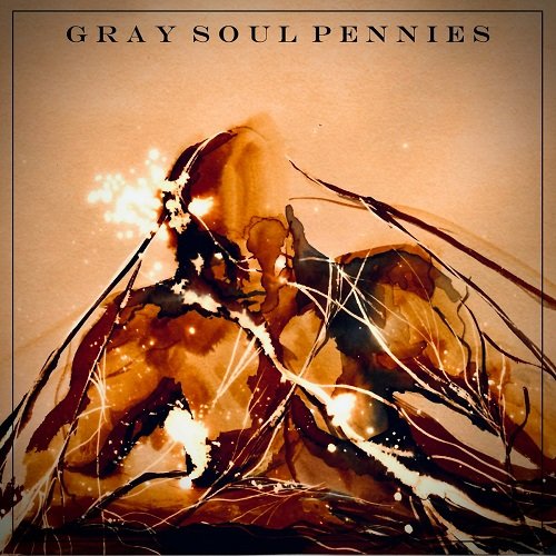 Gray Soul Pennies - Gray Soul Pennies [WEB] (2022)