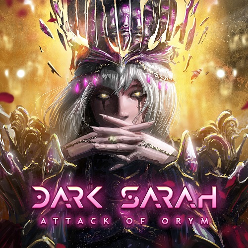 Dark Sarah - Attack Of Orym 2023