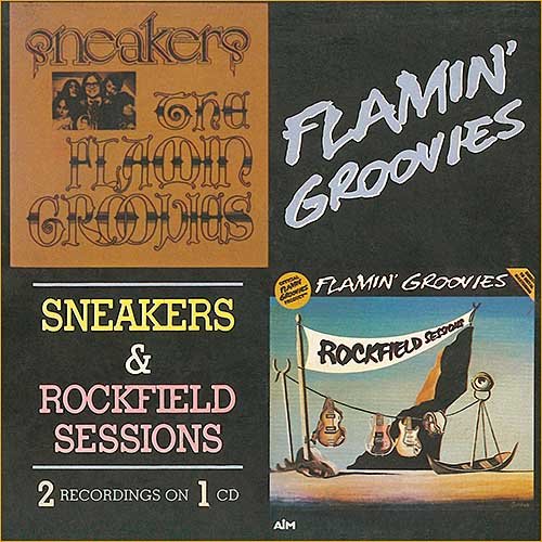 Flamin' Groovies - Sneakers (1968) & Rockfield Sessions (1972) (2EPs on 1CD)