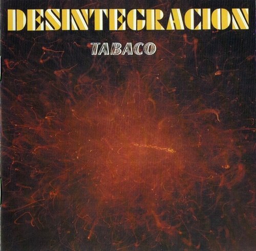 Tabaco - Desintegracion (1971) [2CD]