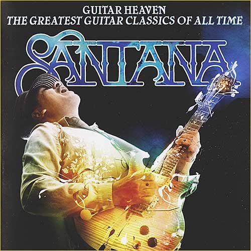 Santana - Guitar Heaven: The Greatest Guitar Classics of All Time (2010)