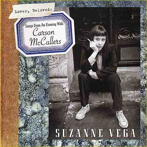 Suzanne Vega - Lover, Beloved - Songs from an Evening with Carson McCullers (2016)