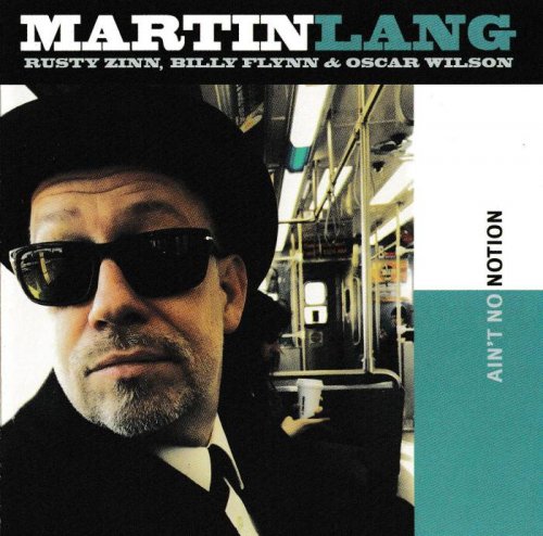 Martin Lang - Ain't No Notion (2017)