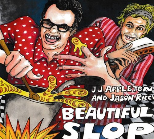 JJ Appleton and Jason Ricci - Beautiful Slop (2018)