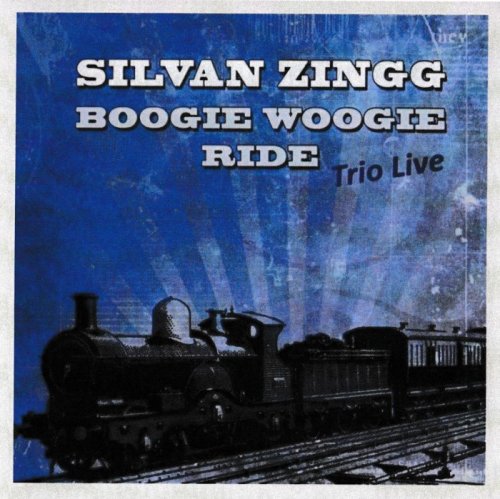 Silvan Zingg Trio - Boogie Woogie Ride (live) (2010)