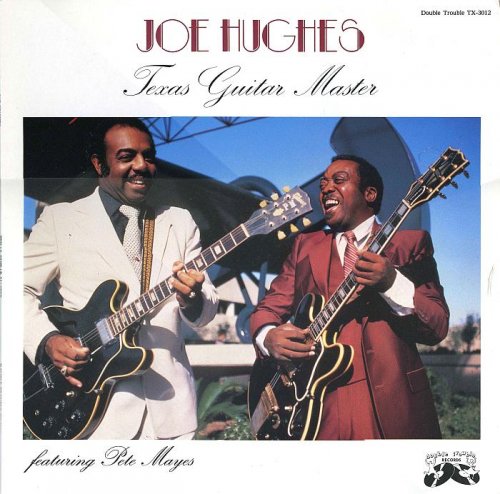 Joe Hughes feat. Pete Mayes - Texas Guitar Master [Vinyl-Rip] (1986)