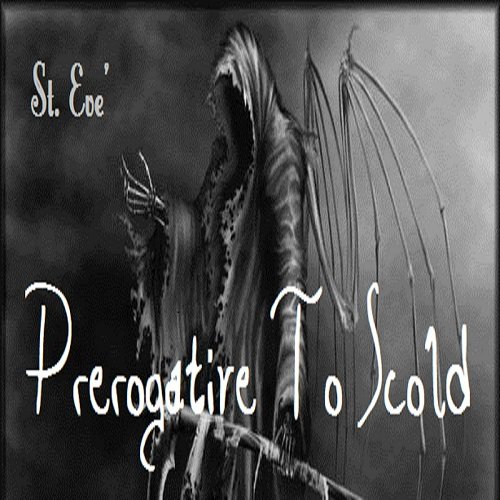 St. Eve' - Prerogative To Scold [WEB] (2023)