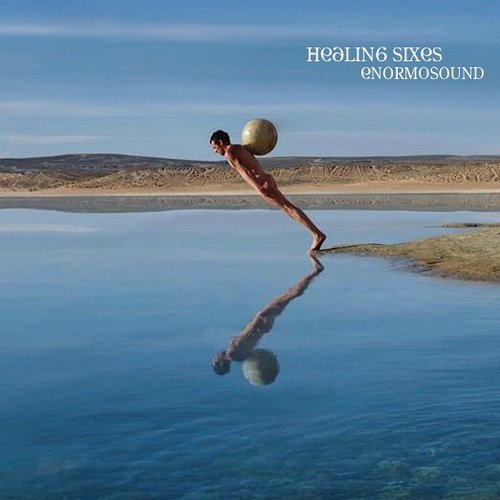 Healing Sixes - Enormosound [WEB] (2002)