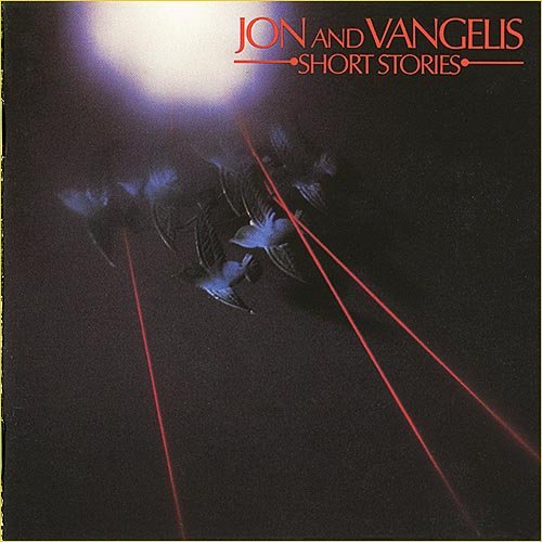 Jon (Yes) and Vangelis (Aphrodite's Child) - Short Stories (1980)