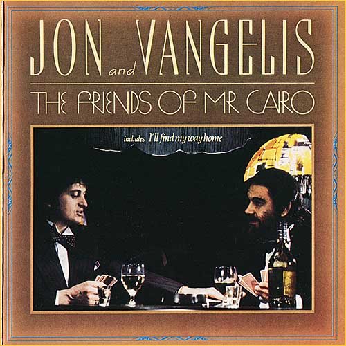 Jon and Vangelis - The Friends Of Mr. Cairo (1981)