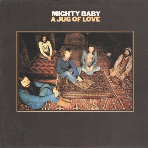 Mighty Baby - A Jug Of Love (1971)