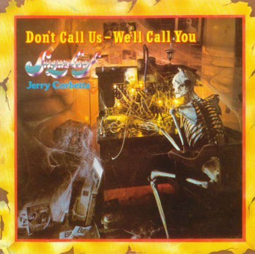 Sugarloaf & Jerry Corbetta - Don't Call Us - We'll Call You (1975/2010)