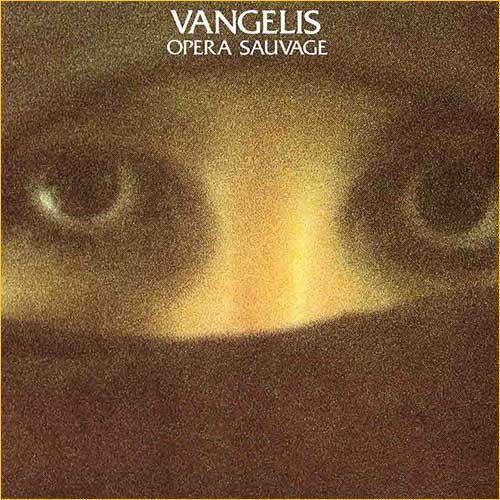 Vangelis - Opera Sauvage (soundtrack) (1979)