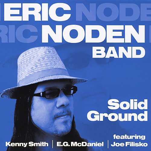 Eric Noden Band - Solid Ground [WEB] (2014)