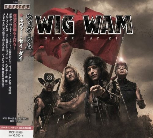 Wig Wam - Never Say Die [Japanese Edition] (2021)