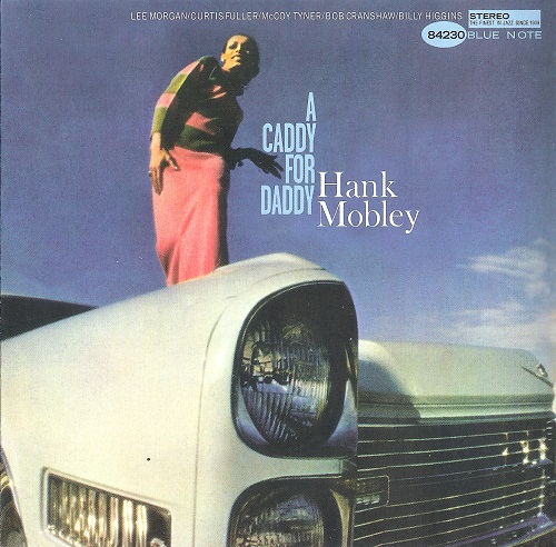 Hank Mobley - A Caddy For Daddy (2009) 1965