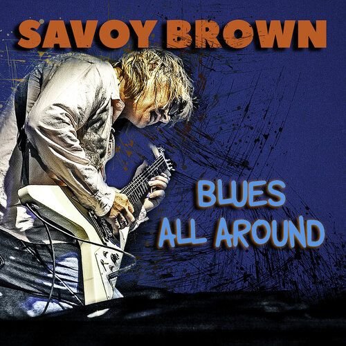 Savoy Brown – Blues All Around (2023)