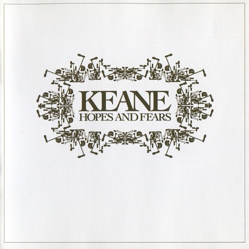 Keane - Hopes And Fears 2004