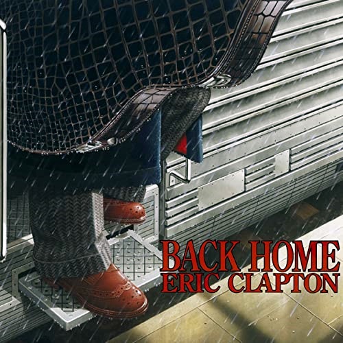 Eric Clapton - Back Home (2005) [24/48 Hi-Res]