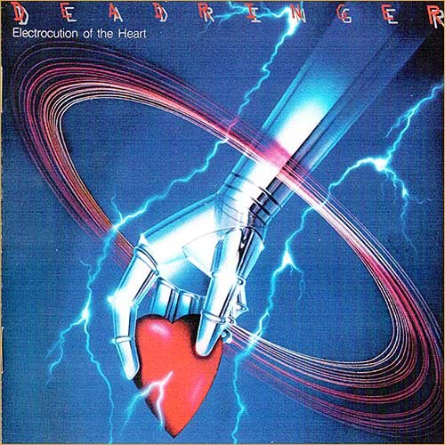 Deadringer - Electrocution Of The Heart (1989)