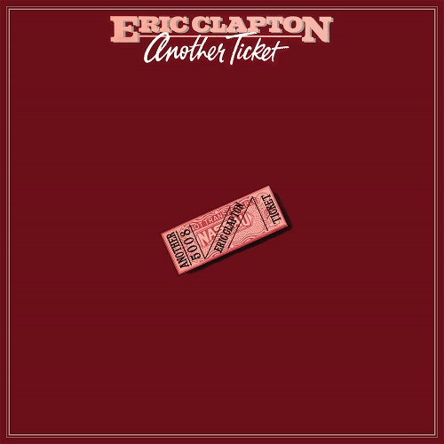 Eric Clapton - Another Ticket (2014) 1981