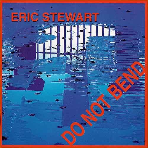 Eric Stewart (10cc) - Do Not Bend (2003)