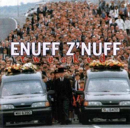 Enuff Z'Nuff - Tweaked (1995)