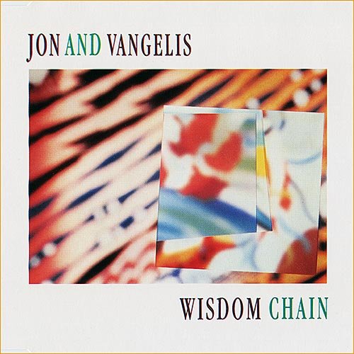 Jon (Yes) And Vangelis (Aphrodite's Child) - Wisdom Chain (Single) (1991)