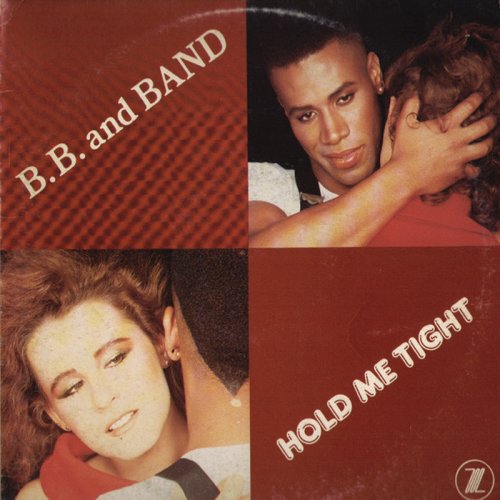 B.B. And Band - Hold Me Tight (Vinyl, 12'') 1983