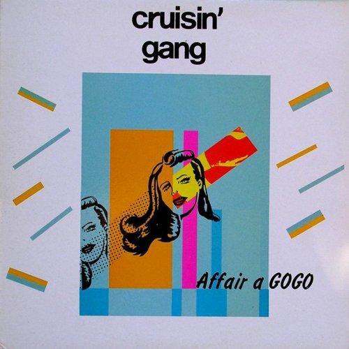 Cruisin' Gang - Affair A Gogo (Vinyl, 12'') 1983