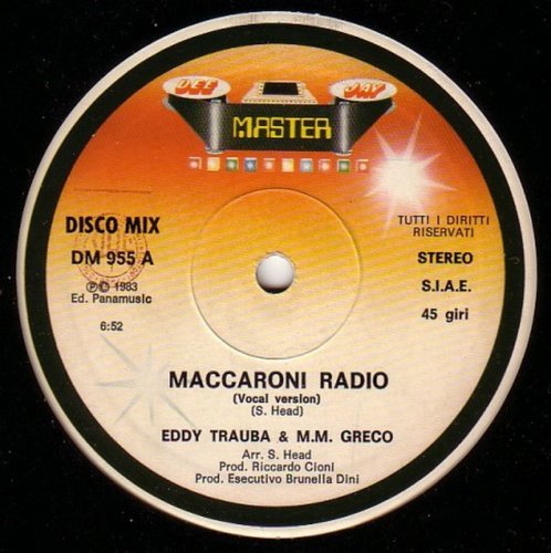 Eddy Trauba & M.M. Greco - Maccaroni Radio (Vinyl, 12'') 1983