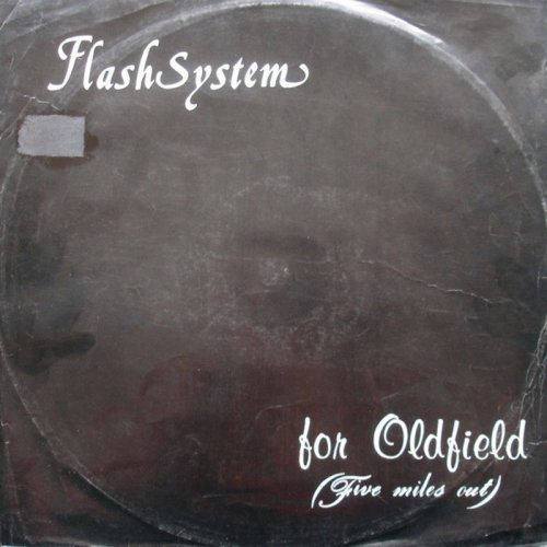 FlashSystem - For Oldfield (Five Miles Out) (Vinyl, 12'') 1983