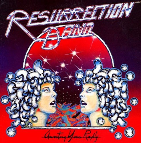 Resurrection Band – Awaiting Your Reply (1978)