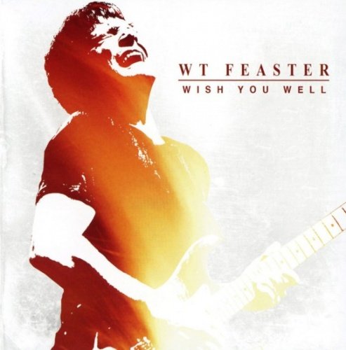 WT Feaster - Wish You Well (2010)